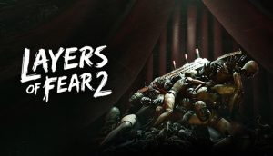Layers of Fear 2 Crack PC Game Codex Free Download Full Version