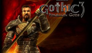 Gothic 3 Forsaken Gods Crack PC Game Torrent Codex Free Download