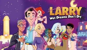 Leisure Suit Larry Wet Dreams Don't Dry Crack Full Version Download