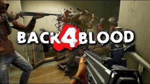 Back 4 Blood Crack PC Game Latest Free Download